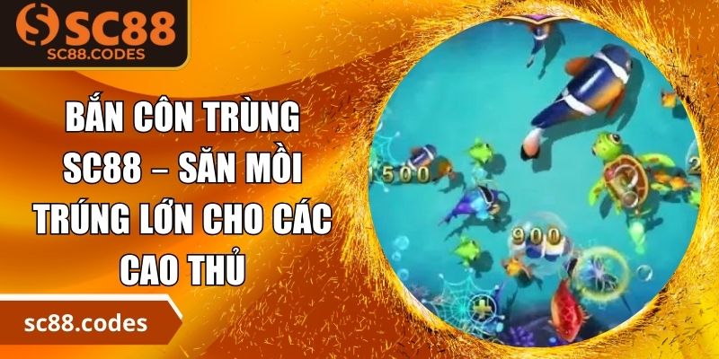 Bắn Côn Trùng SC88