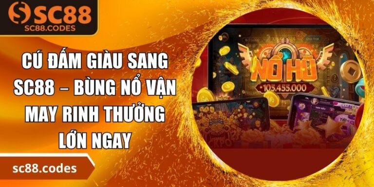 Cú đấm giàu sang SC88