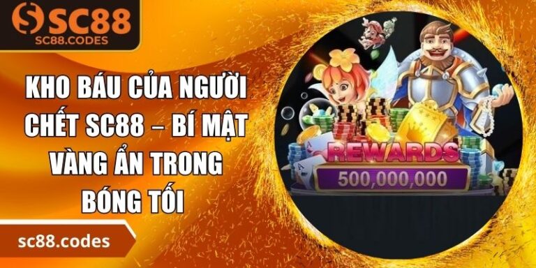 Kho báu của người chết SC88