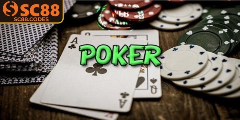 Tìm hiểu vài điểm về trò Poker SC88