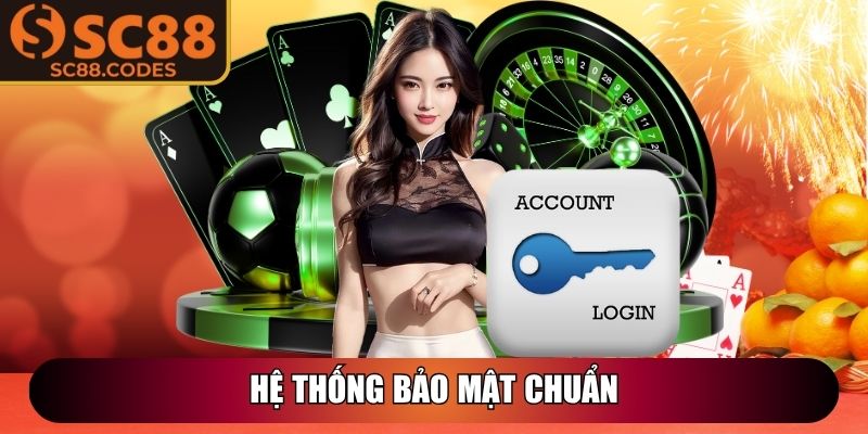 Hệ thống bảo mật chuẩn